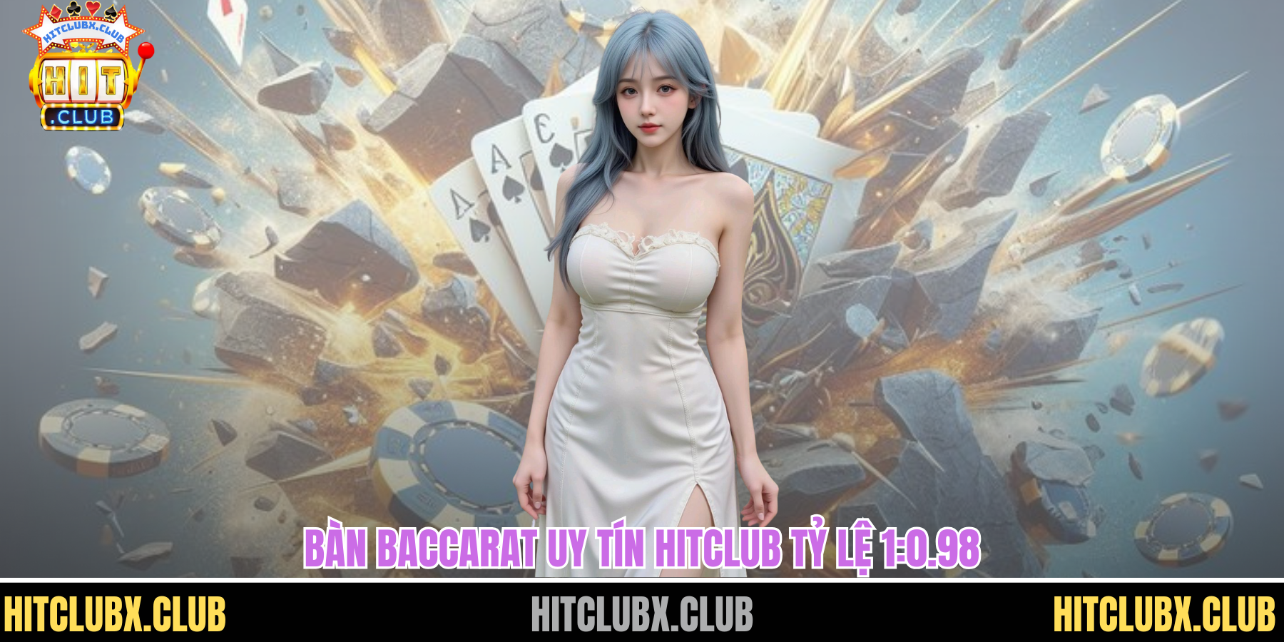 Bàn baccarat uy tín HITCLUB tỷ lệ 1:0.98